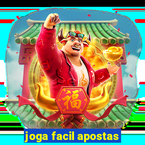 joga facil apostas